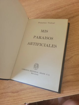 Mis paraísos artificiales (Spanish Edition)