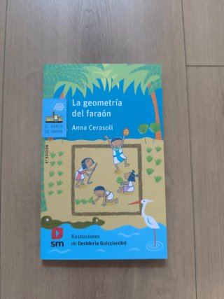 La geometría del faraón /Anna Cerasoli ; ilustr...