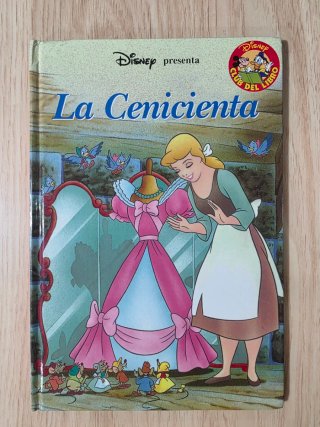 Clásico cuento Disney. "La Cenicienta". Salvat.