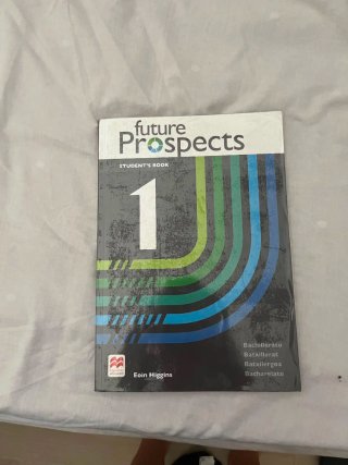 FUTURE PROSPECTS 1 Student's book: libro de tex...