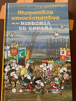 Momentos emocionantes de la historia de España