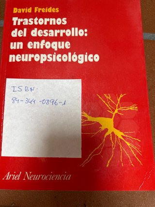 Trastornos del desarrollo: un enfoque neuropsicoló