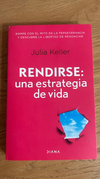 Libro Rendirse: una estrategia de vida