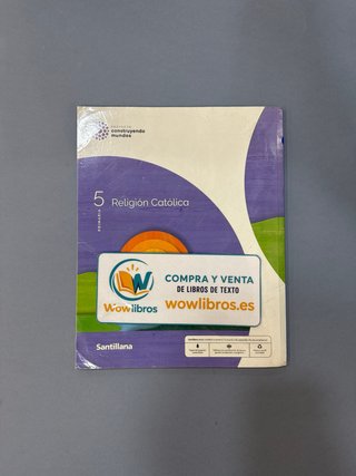 RELIGION CATOLICA 5 PRIMARIA CONSTRUYENDO MUNDOS