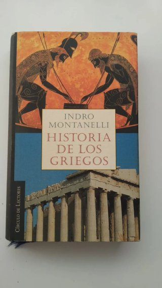Historia de los Griegos - Indro Montanelli