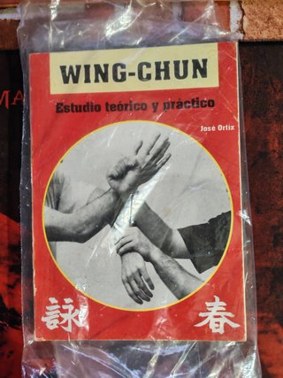 El libro Wing-Chun:Teoría y Práctica Jose Ortíz