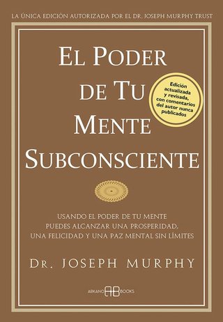 El Poder de tu mente subconsciente : Usando el pod