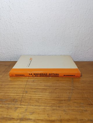 La Sociedad Actual y su Encrucijada - T. Sloninsky