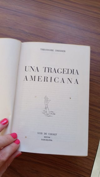 ANTIGUO · Una tragedia americana · Dreiser
