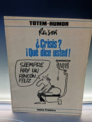 y yo ¿por qué no tengo banana? + ¿CRISIS? ¡QUÉ DICE USTED! de COPI, comics descatalogados