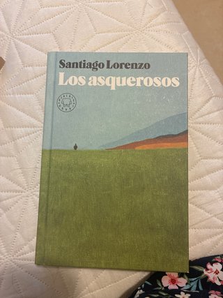 Los asquerosos, Santiago Lorenzo