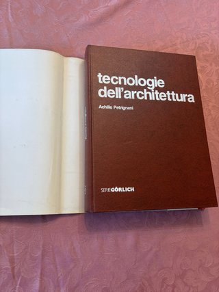 Tecnologie dell’architettura di Achille Petrignani