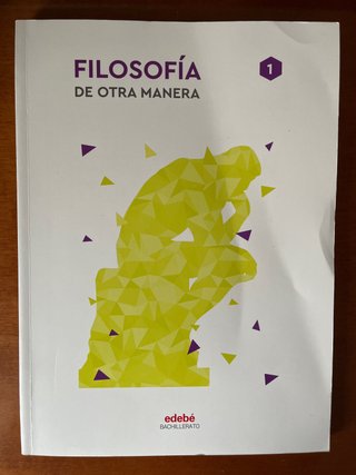 Filosofía 1º Bachillerato - "De otra manera" (Edeb
