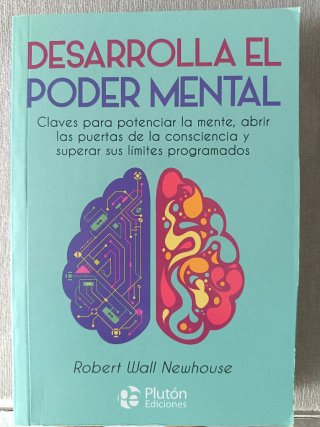 Desarrolla el poder mental