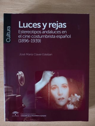 Luces y rejas. Estereotipos andaluces en cine