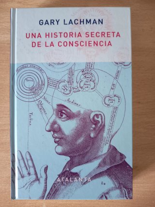 Una historia secreta de la consciencia