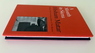 A Month in Siena; Hisham Matar. Hardcover. NUEVO