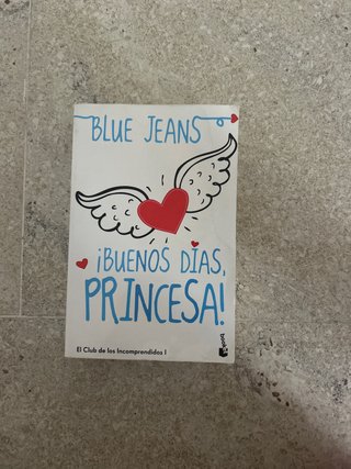 Blue jeans ¡buenos días princesa! Libro