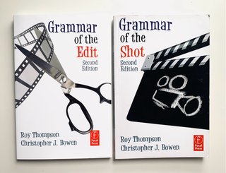 Grammar of the Shot/ Grammar if the edit
