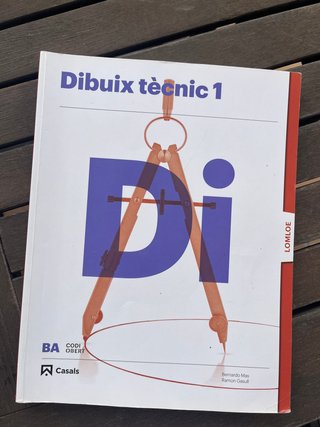Dibuix Tècnic 1 Batxillerat Casals