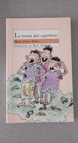 Libro "La banda dels superbruts"