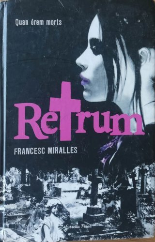 Quan érem morts Retrum