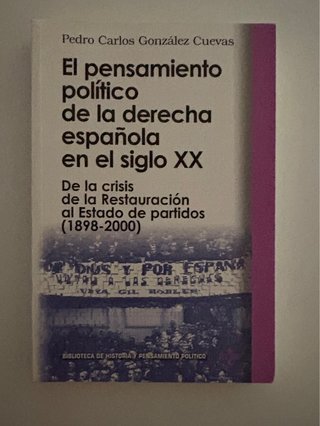 El pensamiento político de la derecha española XX