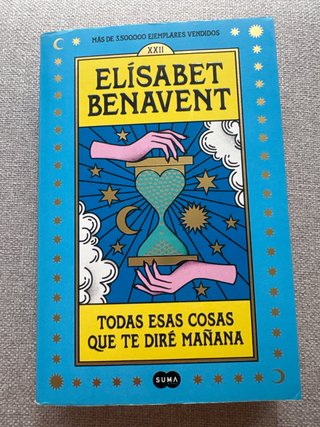 Todas esas cosas que te diré mañana / Everythin...