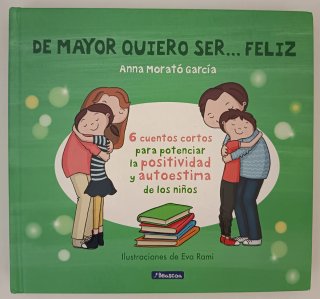 Libro infantil "De mayor quiero ser...feliz"