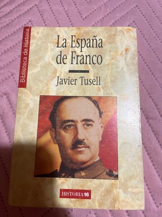La España de Franco el poder, la oposición y la...