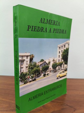 ALMERIA PIEDRA A PIEDRA ALMERIA EXTRAMUROS