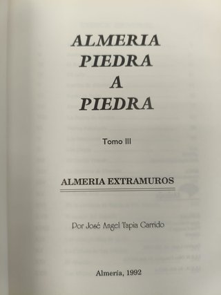 ALMERIA PIEDRA A PIEDRA ALMERIA EXTRAMUROS