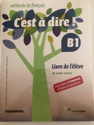 Francés C'EST A DIRE B1/B1 1º BACHILLERATO + PACK