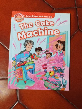 Oxford Read and Imagine: Beginner: The Cake Mac...