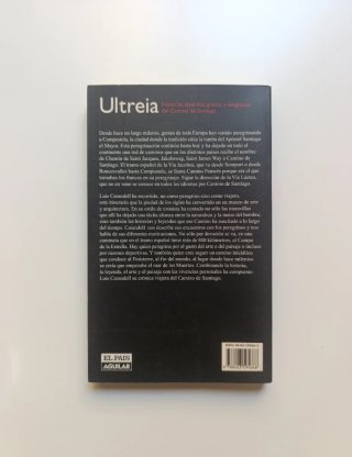 Ultreia. Historias, leyendas... Camino de Santiago