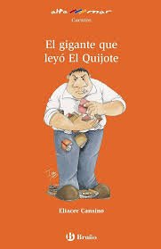 El gigante que leyó El Quijote cuentos