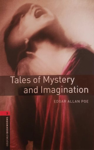 Oxford Bookworms 3. Tales of Mystery and Imagin...