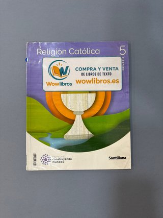 RELIGION CATOLICA 5 PRIMARIA CONSTRUYENDO MUNDOS