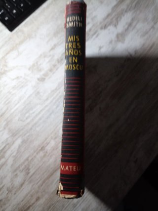 Libro Mis tres años en moscu. Por w.Bedell Smith