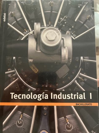 TECNOLOGÍA INDUSTRIAL I