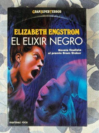 El elixir negro. Elizabeth Engstrom