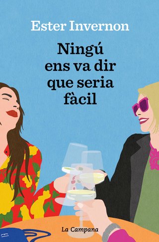Ningú ens va dir que seria fàcil (Narrativa Catala