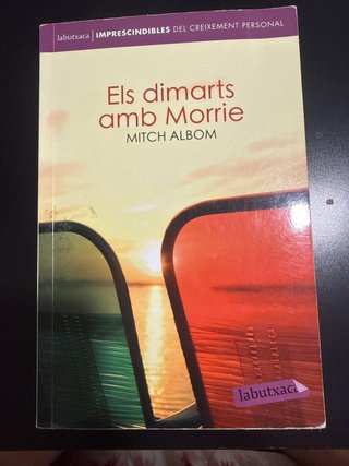 Els dimarts amb Morrie Un vell, un jove i la gr...