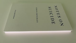 Notes on Suicide; Simon Critchley. NUEVO