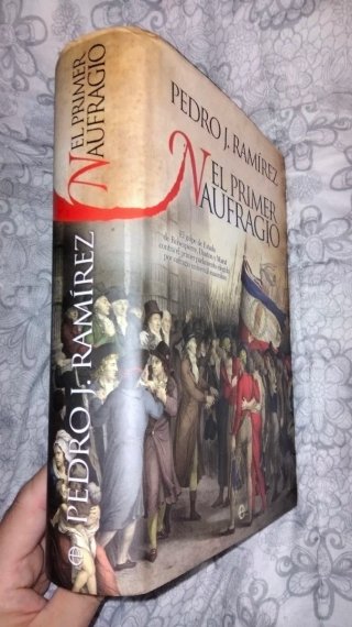 El Primer Naufragio" Pedro J. Ramírez