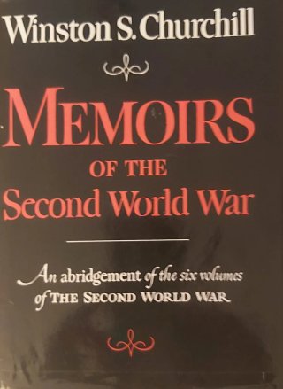 Memoirs of the Second World War An Abridgement ...