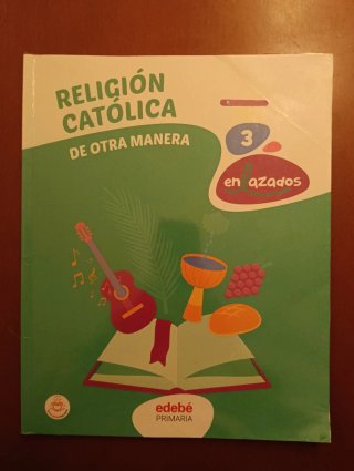 Libro 3 PRIMARIA Religión Católica De Otra Manera