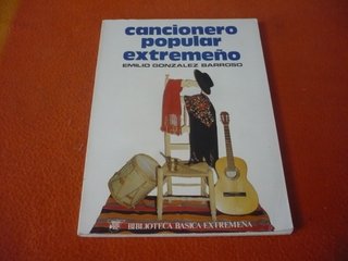 CANCIONERO POPULAR EXTREMEÑO ( BARROSO ) FOLKLORE