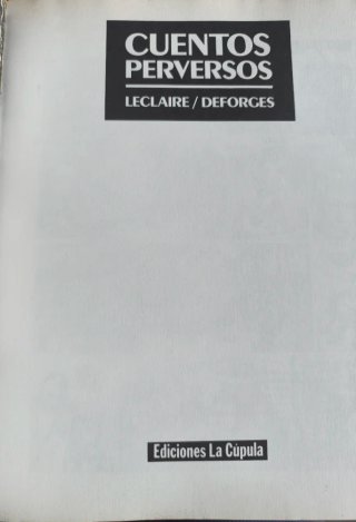 Cuentos Perversos – Leclaire / Deforges