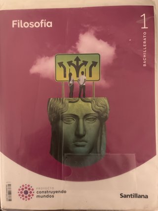 Filosofía 1 Bachillerato : Proyecto construyend...